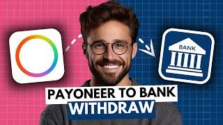 How to Withdraw Money from Payoneer to Bank Account