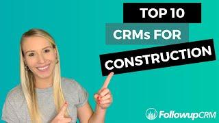 Top 10 CRMs for Construction | Followup CRM