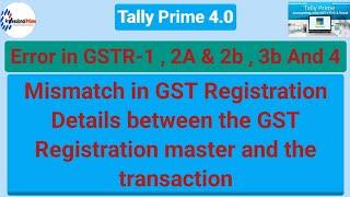 Mismatch in GST Registration Details between the GST Registration master and the transaction | Tally