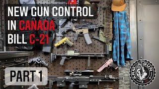 New Gun Control Legislation In Canada | Intro to Bill C-21 (Part 1)