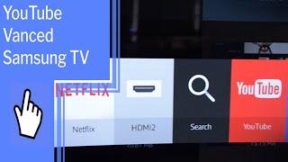 YouTube Vanced Samsung TV- Everything you need to know