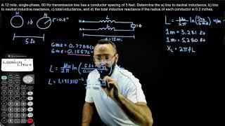 Single Phase Transmission Line Inductance (L) and Inductive Reactance (XL) - NCEES Power PE Exam CBT