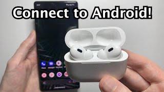 How to Connect AirPods Pro 2 to Android Phones!