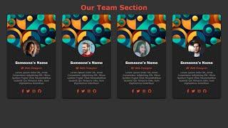 Responsive Our Team Section Using HTML & CSS | Flexbox Card Section ( No Media Queries )