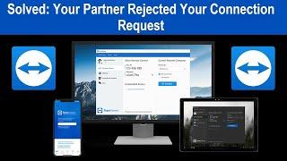 Solved Teamviewer Your Partner Rejected Your Connection Request