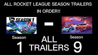 ALL ROCKET LEAGUE SEASON TRAILERS IN ORDER!! SEASONS 1-9