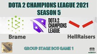 DOTA 2 CHAMPIONS LEAGUE 2021 SEASON 5 - GROUP STAGE - BRAME VS HELLRAISERS GAME 1