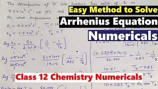 Arrhenius Equation & Activation Energy Numericals Class 12 Chemistry Chemical Kinetics Part 11