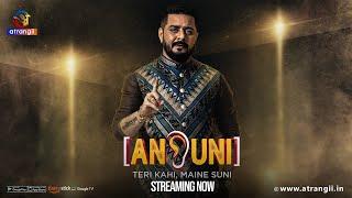 Ansuni | Season - 01 | Episode - 03 | Streaming Now | Only On Atrangii App #hindustanibhau