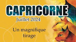 CAPRICORNE - JUILLET 2024 ~ Un magnifique tirage