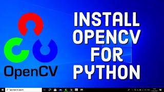How to Install OpenCV for Python on Windows 10 / Windows 11