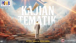 Kajian Tematik: Menambah Ilmu Dengan Bulan Ramadhan - Khalid Basalamah