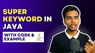 Super Keyword in Java - Object Oriented Programming In Java | Indian Programmer