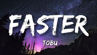 Tobu - Faster | House [Lyrics] Sharp Tone