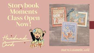 Quick & Easy Cardmaking with The Storybook Moments Suite. Details on my Specialty Class in January.