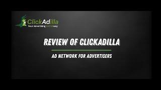 Review of ClickAdilla Self Serve Platform