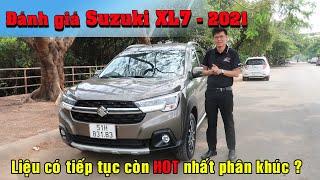 Đánh Giá SUZUKI XL7 - 2021. Liệu có tiếp tục HOT nhất phân khúc 7 chỗ giá rẻ ?