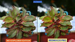 Redmi K20 Pro Vs Mi 9 Explorer Edition Camera Comparison || #Mi9, #RedmiK20Pro, #TECHBUKHAR