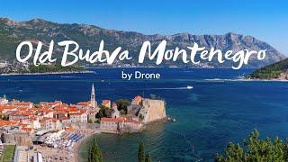 Old Budva Montenegro by Drone - Budva Montenegro Aerial Drone View - Dream Trips