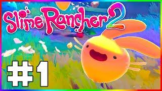 ADORABLE NEW SLIMES | Slime Rancher 2 Lets Play - Episode 1