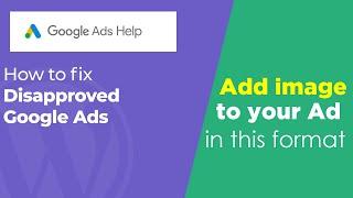 Google Ads Image Fix: Is your Ad Image being rejected?
