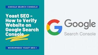 Yoast SEO Tutorial - Verify Google Verification Code from Google Search Console - Webmaster Tools 