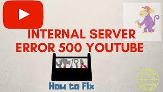 How to clear youtube internal Server Error 500 2 by Ts Tech Talk