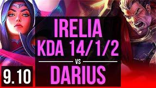 IRELIA vs DARIUS (TOP) | 4 early solo kills, KDA 14/1/2, Legendary | TR Diamond | v9.10