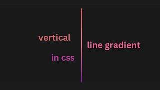 vertical line gradient in css