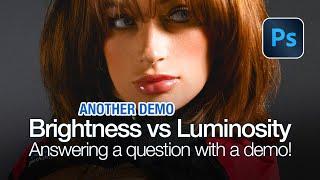 Brightness vs Luminosity in Photoshop, Demo #2 | Nino Batista