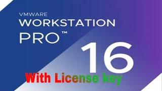 How To Install VMware Workstation 16 Pro On Windows 10 With Activation Key In 2021