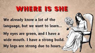 Where is she  || English Speaking Practice || Boost Your English || English Learning