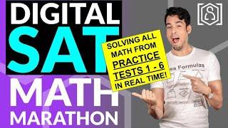 DIGITAL SAT MATH MARATHON - Practice Tests 1 - 6 SOLVED in real time!