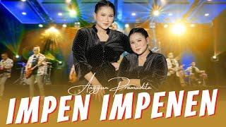 Anggun Pramudita  -  IMPEN IMPENEN (Official Music Video ANEKA MUSIC)