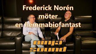 Frederick Norén meets home cinema enthusiast Peter in his home cinema Bio Bumerang