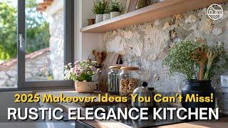 Rustic Elegance: 2025 Kitchen Makeover Ideas Using Nature’s Best