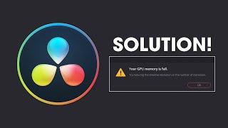 How to Fix Davinci Resolve Your GPU Memory Is Full.