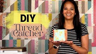 DIY Thread Catcher