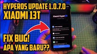 XIAOMI 13T DAPAT UPDATE JUGA NIH KE HYPEROS 1.0.7.0 APAKAH WORTH IT DAN APA SAJA YANG BARU?