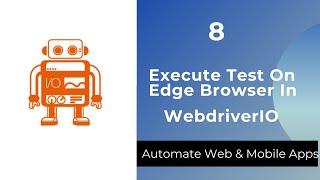 How To Execute WebdriverIO Scripts In Microsoft Edge Browser