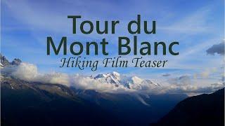 Tour du Mont Blanc | Hiking Film Teaser