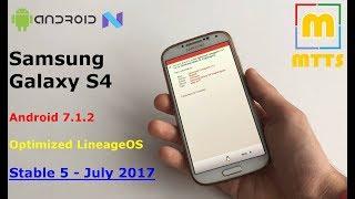 Samsung Galaxy S4 - July 2017 - Stable 5 LineageOS 7.1.2 + dirty flash. Android O on the S4?