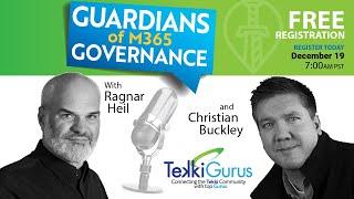 Guardians of M365 Governance with MVPs Christian Buckley and Ragnar Heil #1