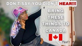 Things you need to bring when coming to Canada .A comprehensive list for everyone + packing tips