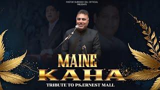 Maine Kaha - Tribute To PS. Ernest Mall | PS. Subhash Gill | Tabla Enosh Gill | Guitar Sam