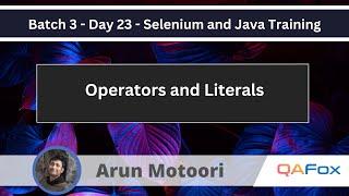 Batch 3 - Java for Selenium Automation - Operators and Literals (Selenium Java Training #23)