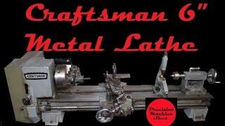 Craftsman 6" Metal Lathe 101.21200 Overview and Features Atlas