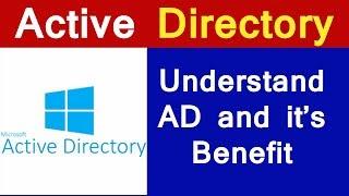 ACTIVE DIRECTORY | Understand AD and it’s Benefit explained by Tech guru Manjit