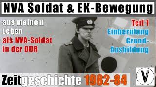 NVA-Soldat & EK-Bewegung • Teil 1 • Zeitgeschichte 1982 bis 1984 • Serie: Wie geht das?