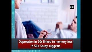 Depression in 20s linked to memory loss in 50s: Study suggests